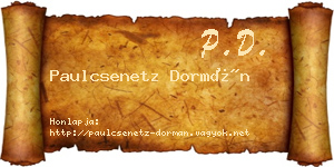 Paulcsenetz Dormán névjegykártya